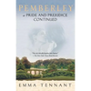 Pemberley: Or Pride and Prejudice Continued - Paperback