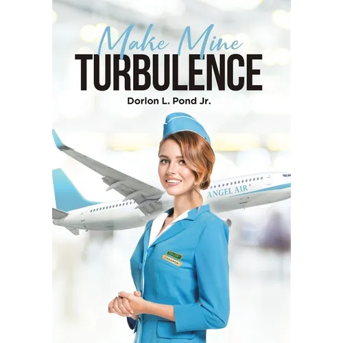 Make Mine Turbulence - Hardcover