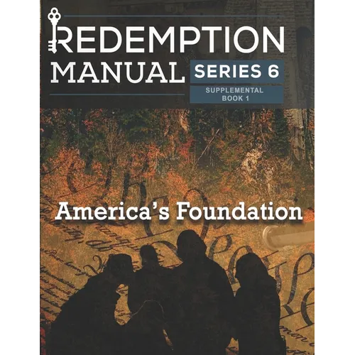 Redemption Manual 6.0 - America's Foundation: America's Foundation Supplemental - Paperback