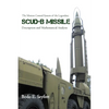 The Motion Control System of the Legendary Scud-B Missile: Description and Mathematical Analysis - Paperback