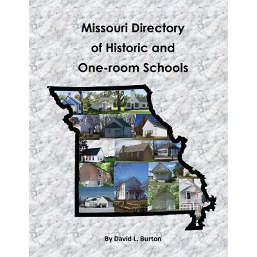 Missouri Directory of Historic and One-room Schools - Paperback