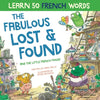 The Fabulous Lost and Found and the little French mouse: heartwarming & funny bilingual children's book French English to teach French to kids - Paperback