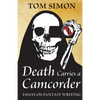 Death Carries a Camcorder: Essays on fantasy writing - Paperback