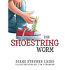 The Shoestring Worm - Hardcover