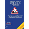 The Driver's Guide to French Road Signs - Paperback