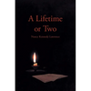 A Lifetime or Two - Paperback