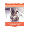 Chinese Li Hua Cats as Pets: The Ultimate Pet Guide for Chinese Li Hua Cats - Paperback