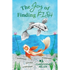 The Joy of Finding FISH: A Journey of Fulfilment, Inspiration, Success and Happiness - Paperback