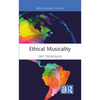 Ethical Musicality - Hardcover