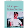 Still A Legend: The Story of Roger Maris - Hardcover