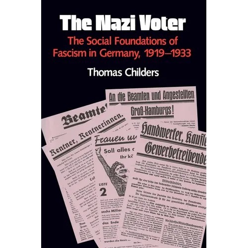 The Nazi Voter: The Social Foundations of Fascism in Germany, 1919-1933 - Paperback