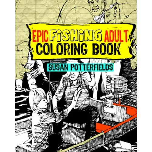 Epic Fishing Adult Coloring Book - Paperback