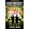 Loyal to the End - Paperback