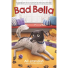 Bad Bella: A Christmas Holiday Book for Kids - Hardcover