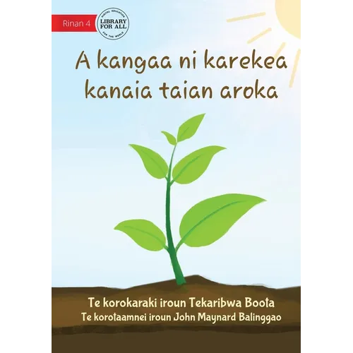 How Plants Make Food - A kangaa ni karekea kanaia taian aroka (Te Kiribati) - Paperback