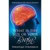 What Is the Size of Your Brain?: Foreword by Dr. Myles Munroe - Paperback