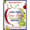 New York Times Large-Print Extra Easy Crossword Puzzle Omnibus - Paperback