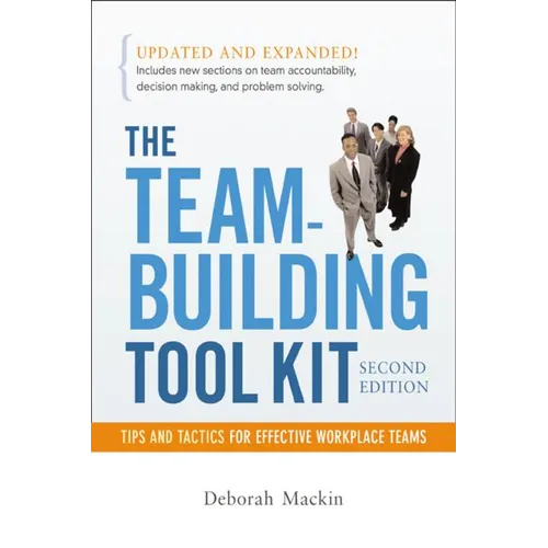 The Team-Building Tool Kit: Tips and Tactics for Effective Workplace Teams - Paperback
