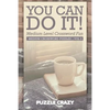 You Can Do It! Medium Level Crossword Fun Vol 4: Medium Crossword Puzzles - Paperback