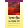 Ultimate Hope for Changing Times - Paperback