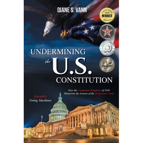 Undermining the U.S. Constitution - Paperback