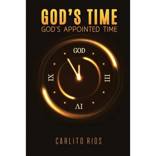 God's Time - God's Appointed Time - Paperback