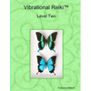 Vibrational Reiki(TM) Level Two Manual - Paperback
