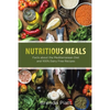 Nutritious Meals: Facts about the Mediterranean Diet and 100% Dairy Free Recipes - Paperback