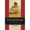 Interactive Student Centered Learning: A Cooperative Approach to Learning - Paperback