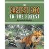 The Fastest Fox in the Forest - Paperback