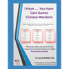 I Have .... You Have Card Gameschinese Mandarin: Photocopy Able Card Games for ESL Classrooms Teaching Chinese or English - Paperback