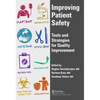 Improving Patient Safety: Tools and Strategies for Quality Improvement - Hardcover