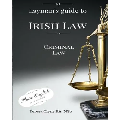Layman's Guide to Irish Law: Criminal law - Paperback