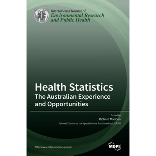 Health Statistics: The Australian Experience and Opportunities - Hardcover