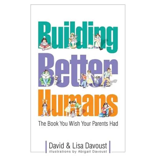 Building Better Humans - Paperback