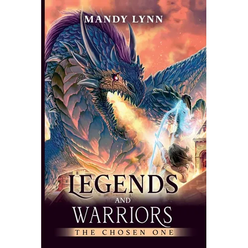 Legends and Warriors: The Chosen One - Paperback