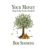 YOUR MONEY Things You May Not Have Thought Of - Hardcover