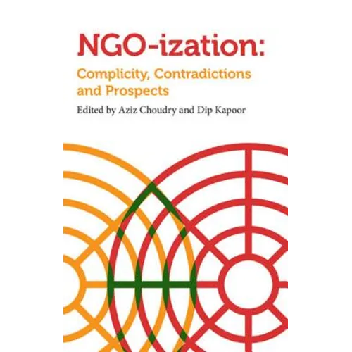 Ngoization: Complicity, Contradictions and Prospects - Paperback