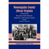 Monongalia County, (West) Virginia Records of the District, Superior, and County Courts, Volume 9: 1813-1817 - Paperback