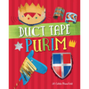 Duct Tape Purim - Hardcover