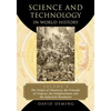 Science and Technology in World History, Volume 4: The Origin of Chemistry, the Principle of Progress, the Enlightenment and the Industrial Revolution - Paperback