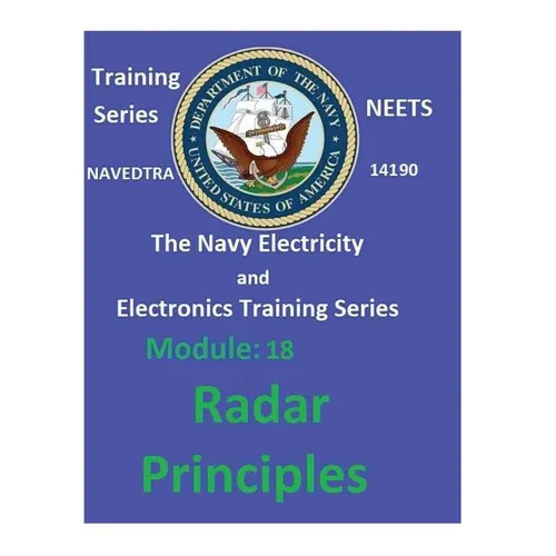 The Navy Electricity and Electronics Training Series: Module 18 Radar Principles - Paperback