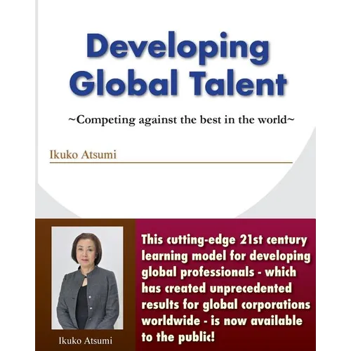 Developing Global Talent: Competing against the best in the world - Paperback