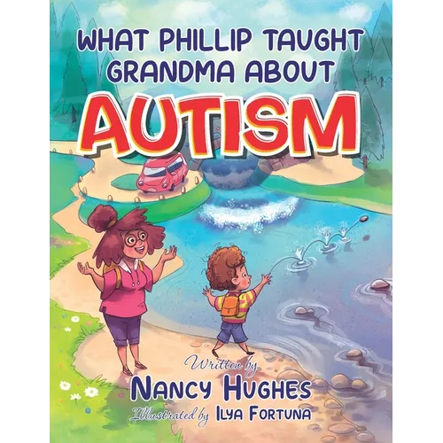 What Phillip Taught Grandma about Autism - Paperback