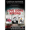 Love Gone Wrong (True Crime Box Set, Notorious USA) - Paperback