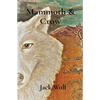 Mammoth & Crow - Paperback