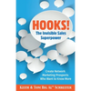 Hooks! The Invisible Sales Superpower: Create Network Marketing Prospects Who Want to Know More - Paperback