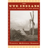 Ute Indians of Utah, Colorado, and New Mexico - Paperback
