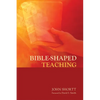 Bible-Shaped Teaching - Paperback