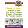 Master My Money: 16 Steps To Solve Your Money Problems & Create A Foundation For Financial Freedom - Paperback